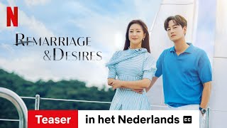 Remarriage amp Desires Seizoen 1 Teaser ondertiteld  Trailer in het Nederlands  Netflix [upl. by Enyaw]