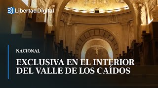 Libertad Digital entra en exclusiva al interior del Valle de los Caídos antes de su cierre [upl. by Rind]