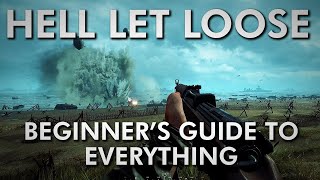 Hell Let Loose  Beginners Guide to EVERYTHING  2023 [upl. by Aniled235]