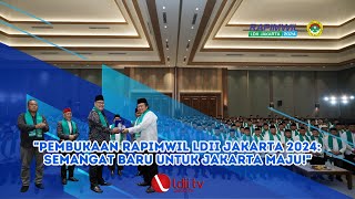 Pembukaan Rapimwil LDII Jakarta 2024 Semangat Baru untuk Jakarta Maju ldiijakarta ldii [upl. by Anselm764]