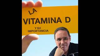 La VITAMINA D y su importancia en nuestro organismo [upl. by Etolas]