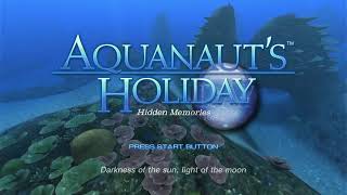 Aquanauts Holiday Hidden Memories  Opening [upl. by Otanod76]