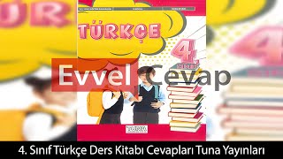 4 Sınıf Türkçe Ders Kitabı Cevapları Tuna Yayınları [upl. by Omoj823]