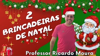 2 BRINCADEIRAS DE NATAL  Educação Física Escolar [upl. by Ekim851]