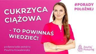 Cukrzyca ciążowa [upl. by Retloc]