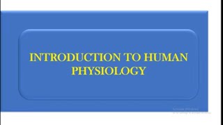 PHYSIOLOGY  INTRODUCTION TO PHYSIOLOGY [upl. by Warfourd]