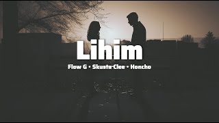 Lihim  Flow G ft Honcho and Skusta Clee Lyrics [upl. by Elma901]