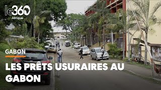 Les prêts usuraires alimentent la spirale de l’endettement au Gabon [upl. by Henryk]