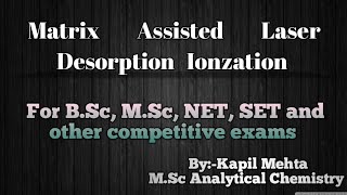 Mass Spectrometry MALDI MATRIX ASSISTED LASER DESORPTION IONZATION [upl. by Marduk517]