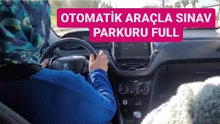 Evka 1 Sınav Parkuru Otomatik Araç İle Direksiyon Dersi 🚗🚗😉👍 [upl. by Earehc818]