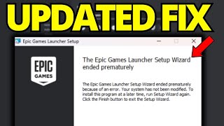 Fix Epic Games Launcher Setup Wizard Ended Prematurely  Updated Guide [upl. by Dido]