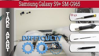 How to disassemble 📱 Samsung Galaxy S9 Plus SMG965 Take apart [upl. by Agna858]