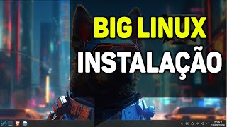 🖥️ GUIA DE INSTALAÇÃO DO BIGLINUX A DISTRO BRASILEIRA SUPER LEVEESPECIAL PARA JOGOS🌟 [upl. by Adolf]