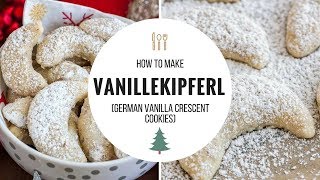 Vanillekipferl Vanilla Crescent Cookies [upl. by Ritz482]