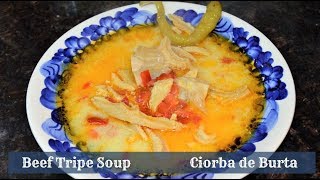 Beef Tripe Soup  Ciorba de burta [upl. by Dyob]