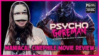 PSYCHO GOREMAN Movie Review  Maniacal Cinephile [upl. by Ecinue148]