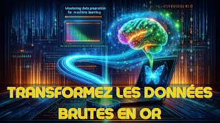 Guide Complet  Préparation de données pour le Machine Learning [upl. by Hathaway191]