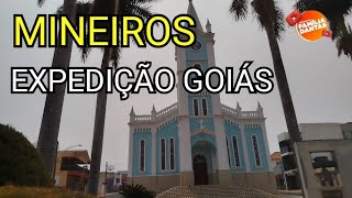 MINEIROS EXPEDIÇÃO GOIÁS EP8 [upl. by Elconin807]