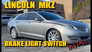 Brake Light Switch  Lincoln MKZ  Lights Stay On  EASY INSTALL [upl. by Nicolella284]