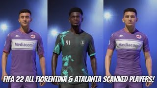 FIFA 22  Serie A  All Fiorentina amp Atalanta Bergamo Calcio players with real face [upl. by Alpheus137]