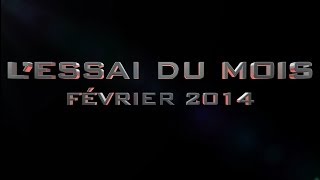 Lessai du mois  Février 2014 [upl. by Gladdie718]