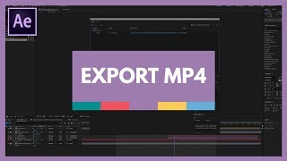 How to Export MP4 File from After Effects [upl. by Blisse]