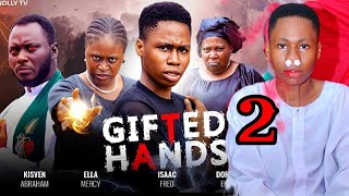 GIFTED HANDS PART 2 FULL MOVIE BTS ISAAC FRED ELLA MERCY mauricesam isaacfred pfnollytv viral [upl. by Nathanoj212]