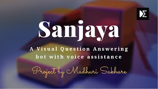 Sanjaya  A Visual Question Answering bot with voice assistance a ML Project by Madhuri Sakhare [upl. by Evad]