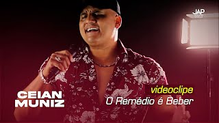 Ceian Muniz  O Remédio é Beber Videoclipe Oficial [upl. by Lehcem]