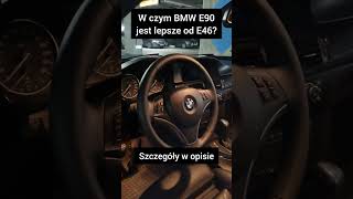 W czym BMW E90 jest lepsze od E46 [upl. by Yelir]