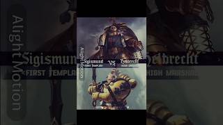 Sigismund Prime vs Helbrecht FP warhammer40k spacemarines blacktemplars edit [upl. by Ardelis801]