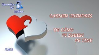 Carmen Chindris  De cand te iubesc pe tine karaoke [upl. by Alrrats654]