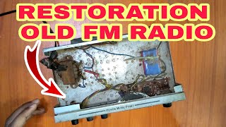 RESTORATION OF A OLD AND RUSTY FM RADIO SET  RESTORATION AND REPAIR ANTIQUE FM RADIO SET [upl. by Ardaed391]