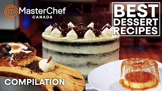 Best Dessert Recipes in MasterChef Canada Season 5  MasterChef World [upl. by Lionel]