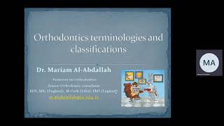 Dr Mariam Orthodontics Terminologies amp Classification [upl. by Dyol176]