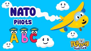 🎤✈️ Nanny Nay Nays NATO Pilots Phonetic ABC – Learn the Alphabet with Fun and Adventure 🎉📚 [upl. by Vassily]