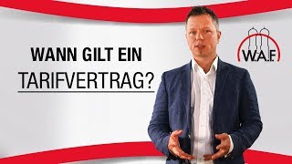 Wann gilt ein Tarifvertrag  Betriebsrat Video [upl. by Ahsinehs]