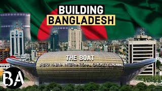 Bangladeshs Mega Plan To Build The Future [upl. by Blayne701]