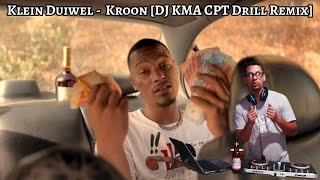 Klein Duiwel  Skurminkel  Kroon DJ KMA CPT Drill Remix [upl. by Yvonner]