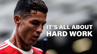 Work Like Me To Become The Best  Cristiano Ronaldo motivation [upl. by Gian213]