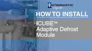 How to Install ICUBE™ Adaptive Defrost Module [upl. by Lotsirb164]