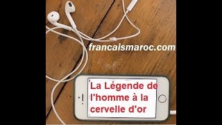 livre audio  La Légende de lhomme à la cervelle dor 1 bac professionnel [upl. by Raama904]