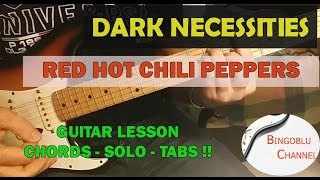 Red Hot Chili Peppers  Dark Necessities  Guitar Lesson Chords amp Solo [upl. by Adnawot291]