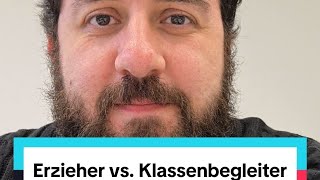 Erzieher vs Klassenbegleiter [upl. by Lebasiairam]