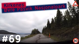 Kirkenes  Øvre Pasvik Nasjonalpark Driving Norway 69 [upl. by Ayek]