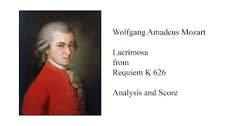 Mozart Lacrimosa from Requiem Analysis and Score [upl. by Bobbie]