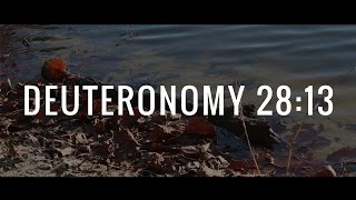 Deuteronomy 2813 [upl. by Idnas]