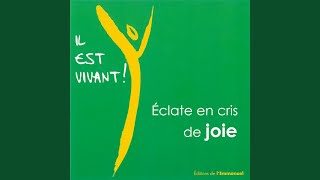 Eclate en cris de joie [upl. by Sidras]