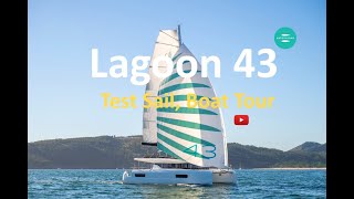 Lagoon 43 Sailing Catamaran  Test Sail and Boat Tour [upl. by Bart]