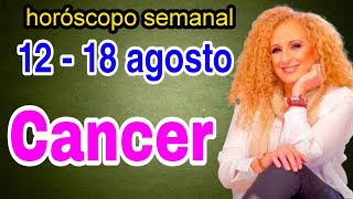 Cáncer Horóscopo Semanal 12 al 18 de Agosto de 2024 [upl. by Calore]